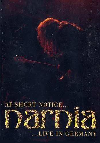 Album Narnia: At Short Notice... Live In Germany