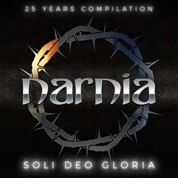 Narnia: Soli Deo Gloria - 25 Years Compilation 