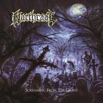 Album Narthraal: Screaming From The Grave