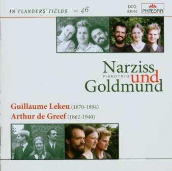 Narziss Und Goldmund Piano Trio: Guillaume Lekeu / Arthur De Greef