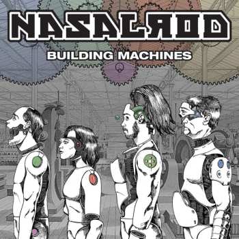 LP Nasalrod: Building Machines 449584