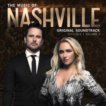 Album Nashville Cast: The Music Of Nashville: Original Soundtrack (Season 6 | Volume 2)
