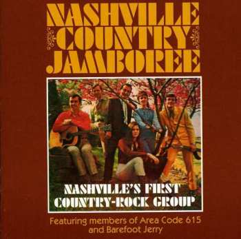 Album Nashville Country Jamboree: Nashville's First Country-rock Group