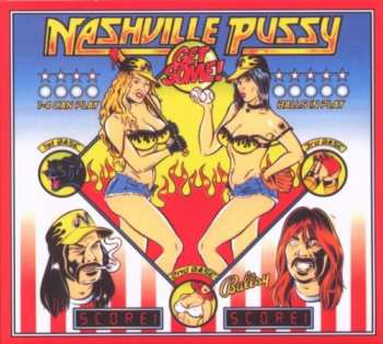 CD Nashville Pussy: Get Some! LTD | DIGI 13951