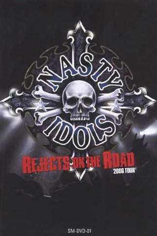 Nasty Idols: Rejects On The Road