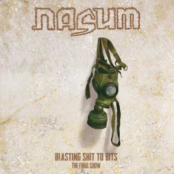 Album Nasum: Blasting Shit To Bits - The Final Show