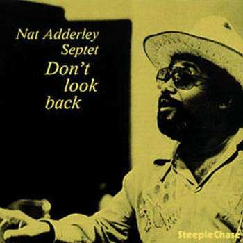 CD Nat Adderley Septet: Don't Look Back 338155