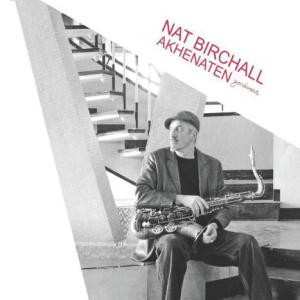Album Nat Birchall: Akhenaten