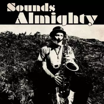 Nat Birchall: Sounds Almighty