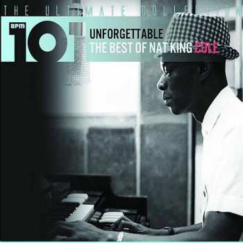 Album Nat King Cole: Unforgettable - The Best Of Nat King Cole