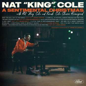 Album Nat King Cole: A Sentimental Christmas (With Nat "King" Cole And Friends: Cole Classics Reimagined)