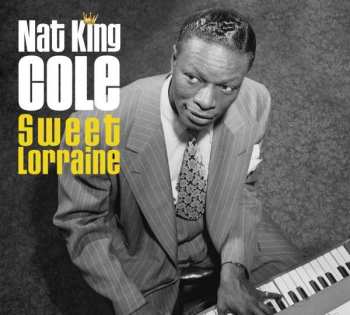 5CD Nat King Cole: Sweet Lorraine: 1939-1949 415043