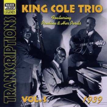 Nat King Cole: The King Cole Trio Transcriptions Vol. 3