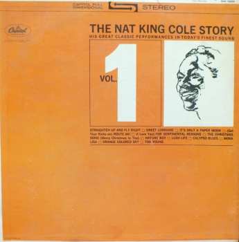 Nat King Cole: The Nat King Cole Story: Volume 1