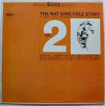 Nat King Cole: The Nat King Cole Story: Volume 2