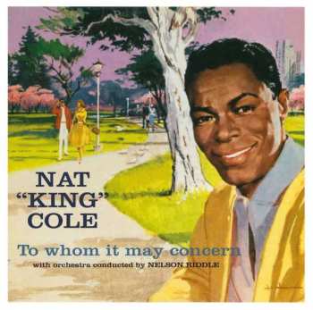 Nat King Cole: To Whom It May Concern