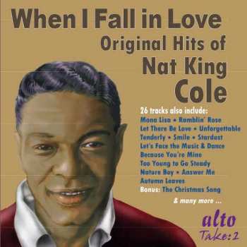 Album Nat King Cole: When I Fall In Love: Original Hits Of Nat King Cole