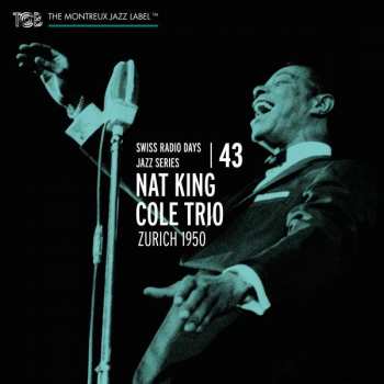 CD The Nat King Cole Trio: Zurich 1950 428757