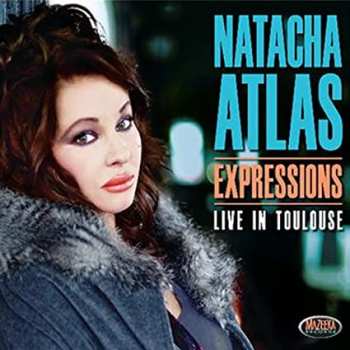 Album Natacha Atlas: Expressions - Live In Toulouse