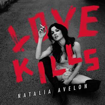 Album Natalia Avelon: Love Kills