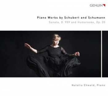 Album Natalia Ehwald: Piano Works By Schubert And Schumann