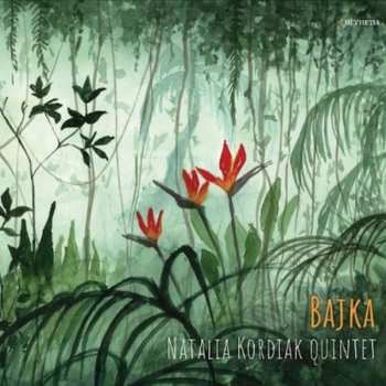 Album Natalia Kordiak Quintet: Bajka