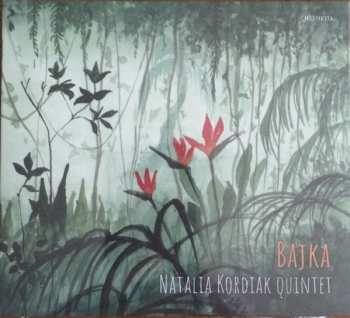 CD Natalia Kordiak Quintet: Bajka 3477