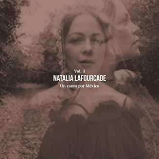 CD Natalia Lafourcade: Un Canto por México, Vol. 1 523388
