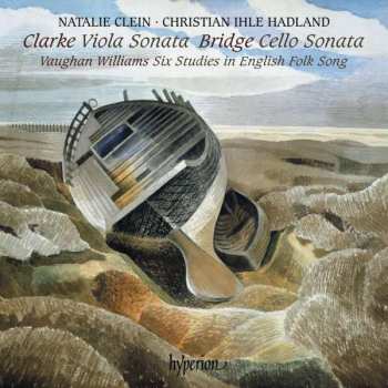 Album Natalie Clein: Viola Sonata / Cello Sonata / Six Studies In English Folk Song