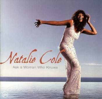 Album Natalie Cole: Ask A Woman Who Knows