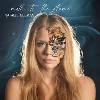 Album Natalie Gelman: Moth To The Flame