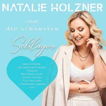 Album Natalie Holzner: Natalie Holzner Singt Die Schönsten Schlager