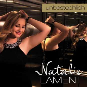Album Natalie Lament: Unbestechlich
