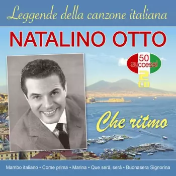 Natalino Otto: Che Ritmo-leggende Della Canzone Italiana-50 S