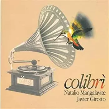 Javier Girotto: Colibrì