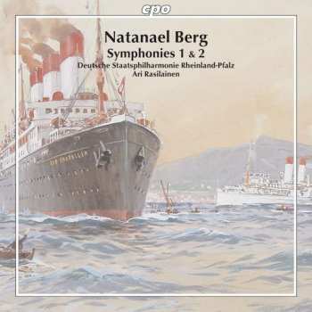 Album Natanael Berg: Symphonies 1 & 2