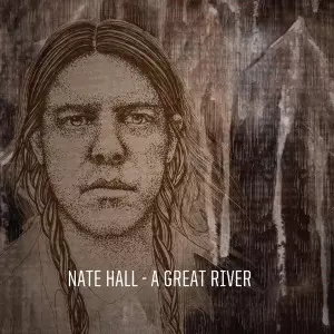 Nate Hall: A Great River