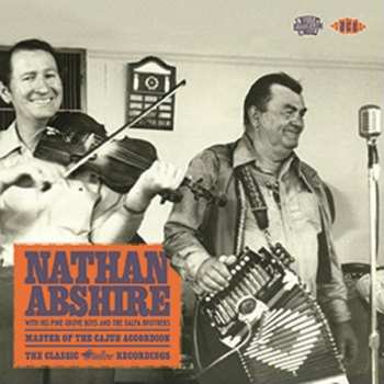 Album Nathan Abshire: Master Of The Cajun Accordion ~ The Classic Swallow Recordings