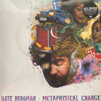 Nathan Bergman: Metaphysical Change