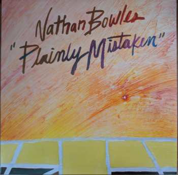 LP Nathan Bowles: Plainly Mistaken 64969