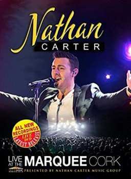 Album Nathan Carter: Live At The Marquee Cork