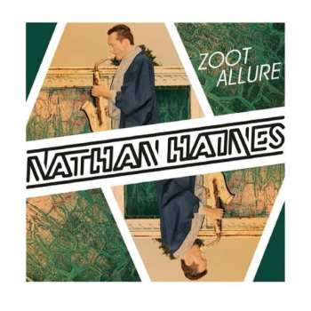Album Nathan Haines: Zoot Allure