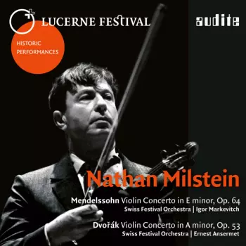 Nathan Milstein: Violin Concerto In E Minor, Op. 64 / Violin Concerto In A Minor, Op. 53