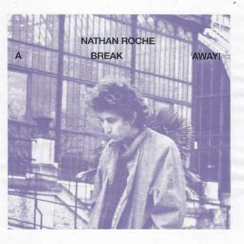 Album Nathan Roche: A Break Away