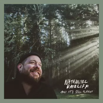 Nathaniel Rateliff: And It's Still Alright