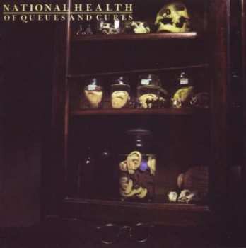 Album National Health: Of Queues And Cures