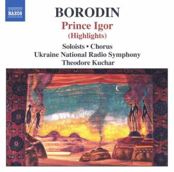Album National Radio Symphony Orchestra Of Ukraine: Prince Igor (Highlights)