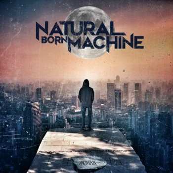 Album Natural Born Machine: Human