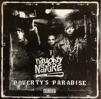 Naughty By Nature: Poverty's Paradise