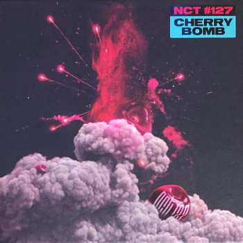 NCT 127: Cherry Bomb